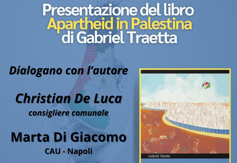 Volla, presentazione del libro "Apartheid Palestina" di Gabriel Traetta volla