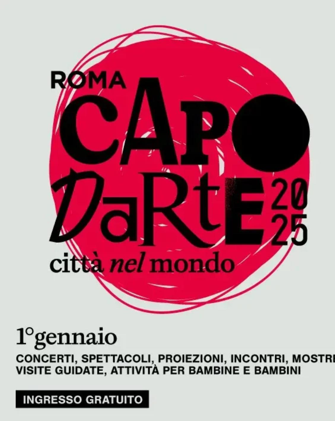 Roma Capodarte 2025: Oltre 100 Eventi Gratuiti per Iniziare l'Anno con Magia