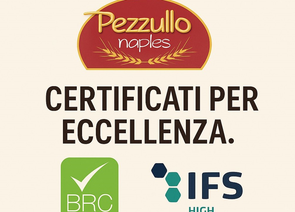 Biscottificio Pezzullo ottiene le certificazioni BRC (Grade A) e IFS (High Level): un impegno quotidiano che diventa eccellenza riconosciuta