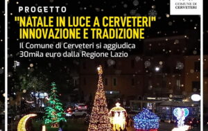 Cerveteri, il Comune si aggiudica 30mila euro dalla Regione Lazio per “Natale in luce”